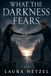 What The Darkness Fears: Special Edition