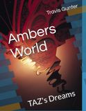 Ambers World: TAZ's Dreams