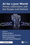 AI Crc Press AI for a Just World: Power, Liberation, and the People Left Behind