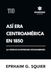 Así era Centroamérica en 1850 (La visión de un empresario estadounidense)