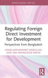 Regulating Routledge Focus on Environment and Sustainability- Regulating Foreign Direct Investment for Development