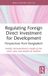 Regulating Routledge Focus on Environment and Sustainability- Regulating Foreign Direct Investment for Development