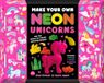 Make Igloo Books Ltd Make Your Own Neon Unicorns
