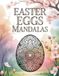 Easter Eggs Mandalas – Coloring Book for Adults