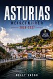 ASTURIAS REISEFÜHRER 2026-2027