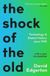 The Oxford University Press The Shock Of The Old Paperback