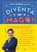 Diventa Salani Diventa un mago! Tutti i trucchi del mestiere spiegati dai più grandi maghi italiani