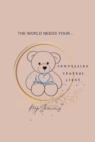 The World Needs Your Compassion, Courage, and Light: Keep Shining: a Pediatric Flow Media Notebook