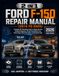 2 Ford 2 in 1 Ford F-150 Repair Manual (2015 to 2025): Complete DIY Workshop Guide to Engine Service, EcoBoost Diagnosis, V8 and PowerBoost Care, Brake Repair, Electrical Faults, and Roadside Help