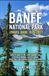 Banff National Park Travel Guide 2026-2027
