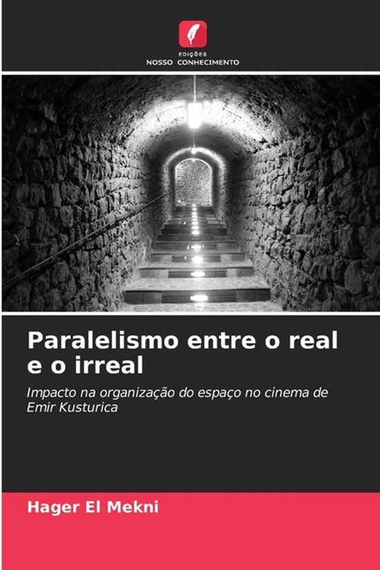 Paralelismo Edicoes Nosso Conhecimento Paralelismo entre o real e o irreal Paperback