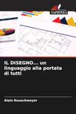 IL OmniScriptum SRL IL DISEGNO... un linguaggio alla portata di tutti Paperback