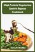 High Protein Vegetarian Gastric Bypass Cookbook