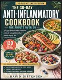 The 30-Day Anti-Inflammatory Cookbook for Adults Over 50