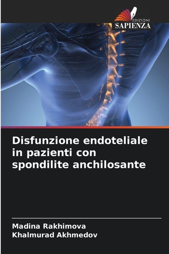 Disfunzione Edizioni Sapienza Disfunzione endoteliale in pazienti con spondilite anchilosante