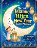 My First Islamic Hijra New Year Coloring Adventure