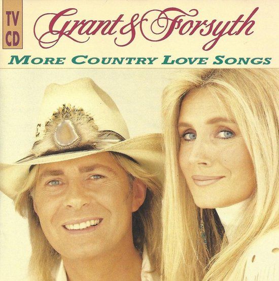 Grant & Forsyth Grant & Forsyth - More country love songs