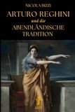 Arturo Reghini und die Abendländische Tradition