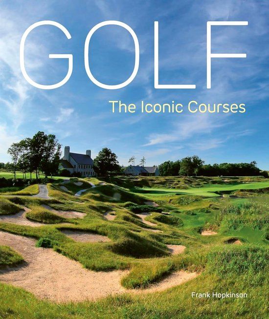 Golf: Quarto Publishing Plc Golf: The Iconic Courses