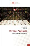 Physique Editions Universitaires Europeennes Physique Appliquée: Bases Théoriques et Pratiques Paperback 652 Pages