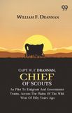 Capt. Double 9 Books Capt. W. F. Drannan, Chief Of Scouts