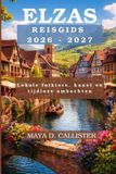 Elzas Independently Published Elzas Reisgids 2026-2027