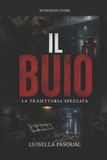 Il Libri GmbH Il buio: La traiettoria spezzata Paperback