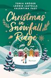 Christmas Roman Christmas in Snowfall Ridge: Roman | Gefühlvolle Weihnachtsromance mit cozy Smalltown-Setting | Drei Autorinnen, drei Perspektiven, eine Liebesgeschichte