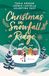 Christmas Roman Christmas in Snowfall Ridge: Roman | Gefühlvolle Weihnachtsromance mit cozy Smalltown-Setting | Drei Autorinnen, drei Perspektiven, eine Liebesgeschichte