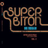 Sonic Rendezvous Super Biton De Ségou - Afro-Jazz-Folk Collection Vol. 2 (2 LP) (Deluxe Edition)