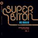 Sonic Rendezvous Super Biton De Ségou - Afro-Jazz-Folk Collection Vol. 2 (2 LP) (Deluxe Edition)