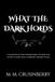 What The Dark Holds