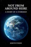 Not We are Kindred Spirits Publishing Not From Around Here Paperback