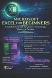 MICROSOFT Reliable Network Solutions Technology Excel Mastery - Microsoft Excel for Beginners