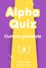 Alpha Alpha quiz culture générale: 200 questions pour jouer, apprendre en s'amusant et briller en société (T.3)