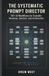 The Independently Published The systematic prompt director: 107+ AI Workflows for Scalable Revenue, Content, and Automation