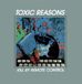 Toxic Reasons - Kill By Remote Control (LP) (Vinyle coloré)