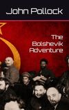 The Bolshevik Adventure