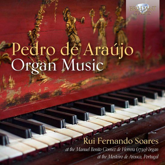 Brilliant Classics Rui Fernando Soares - De Araújo: Organ Music (CD)