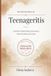 Teenageritis: Scientific Observations by Parents Who Somehow Survived