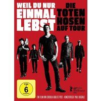 Die Toten Hosen Weil Du nur einmal lebst-Die Toten Hosen auf Tour
