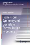 Higher-Form Springer Theses: Higher-Form Symmetry and Eigenstate Thermalization Hypothesis