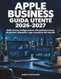Apple Business Guida Utente 2026-2027 / WiFi / 256GB / Space Gray