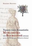 Uitgeverij Verloren Tussen twee dynastieën: Margaretha van Bourgondië (1374-1441), Gravin van Henegouwen, Holland en Zeeland