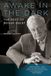 Awake University Of Chicago Press Awake in the Dark: The Best of Roger Ebert: Second Edition