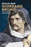 Giordano Mondadori Giordano Bruno. Molte stelle non muoiono