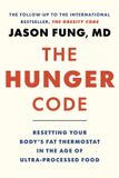 The Greystone Books,Canada The Hunger Code: Resetting Your Body's Fat Thermostat in the Age of Ultra-Processed Food: 6 Hardcover