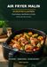 AIR FRYER MALIN: 50 RECETTES ILLUSTRÉES Économiques, équilibrées et faciles