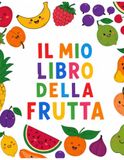 Il Mio Libro della Frutta