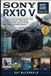 Sony Rx10 V User Guide 2026-2027: The Complete Field Handbook to the All-in-One 24-600mm Superzoom-Master Setup, AI Autofocus, Wildlife, Sports & 4K V